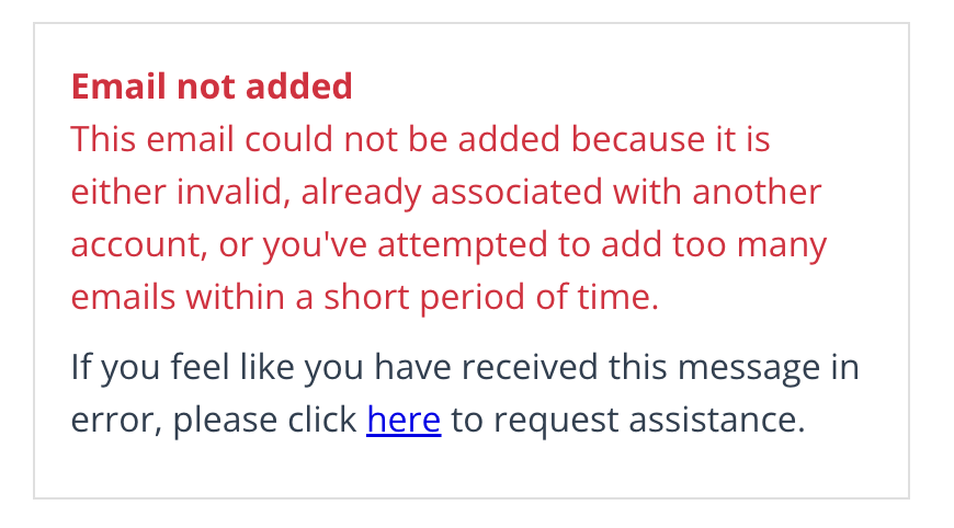 Captura de pantalla del mensaje de error que indica que no se pudo agregar un correo electrónico porque no es válido, está asociado con otra cuenta o se ha agregado demasiadas veces