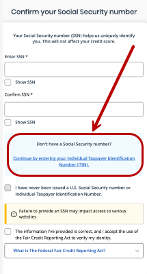 Captura de pantalla del formulario para confirmar el número de Seguro Social con el enlace resaltado para que los usuarios sin un SSN ingresen un ITIN en su lugar